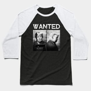 Wanted Vintage Black And White Funny Trump Mug Shot Baseball T-Shirt